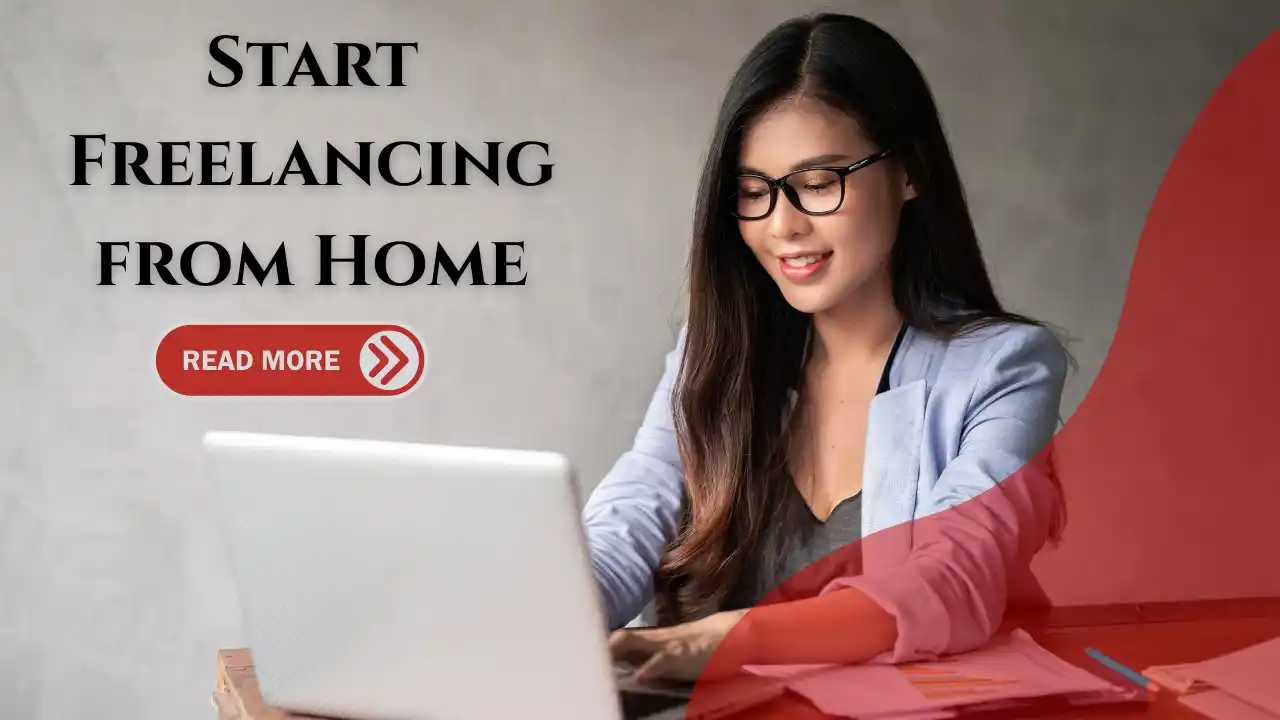 Start Freelancing from Home